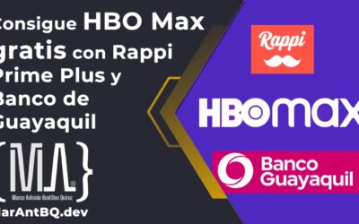 Consigue HBO Max gratis con Rappi Prime Plus y Banco de Guayaquil