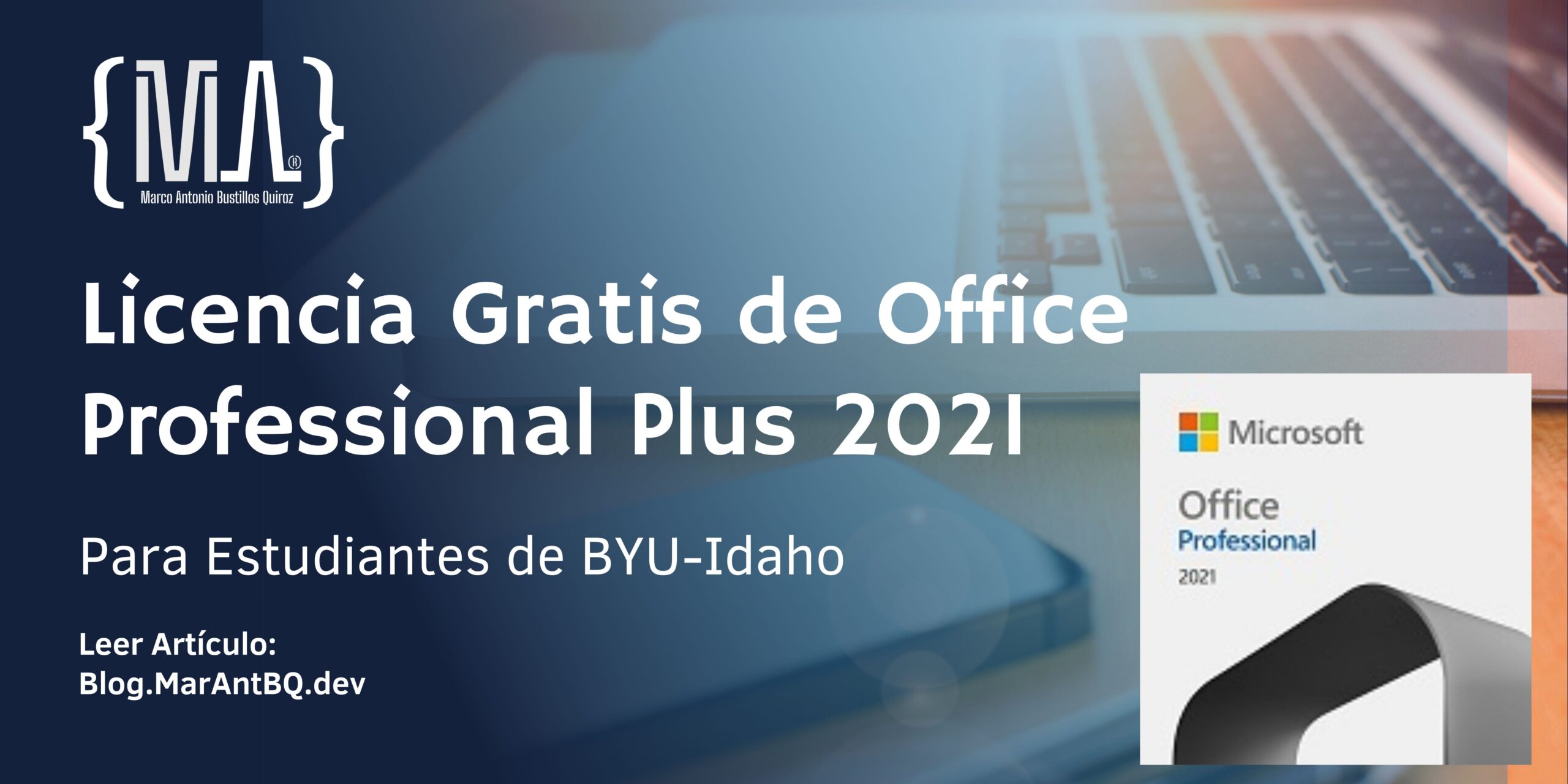 Licencia Gratis de Office Professional Plus 2021 para Estudiantes de BYU-Idaho