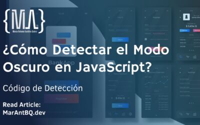 ¿Cómo Detectar el Modo Oscuro en JavaScript?