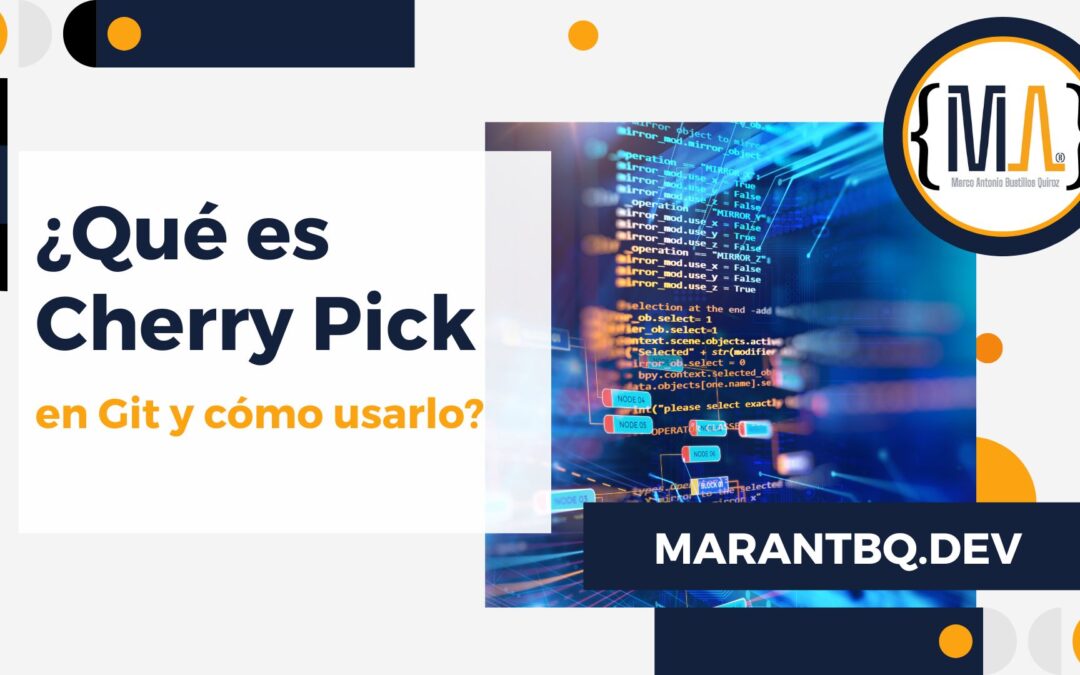 ¿Qué es Cherry Pick en Git y cómo usarlo?