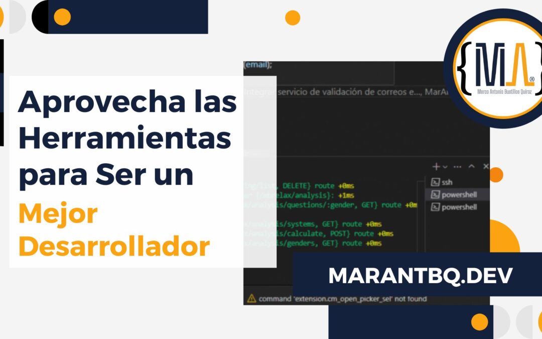 Aprovecha las Herramientas para Ser un Mejor Desarrollador
