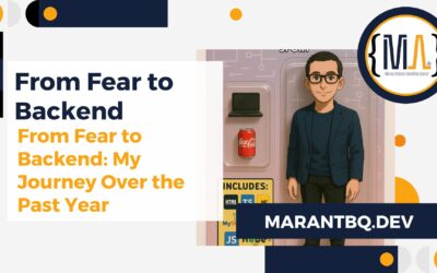 From Fear to Backend: My Journey Over the Past Year