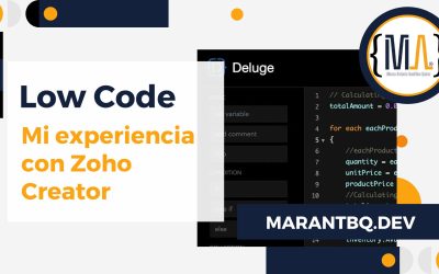 Low Code: Mi experiencia con Zoho Creator