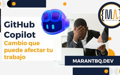 GitHub Copilot y el cambio que podría afectar tu trabajo como desarrollador