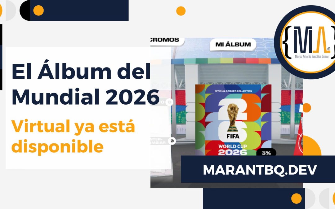 El Álbum del Mundial 2026 Virtual ya está disponible